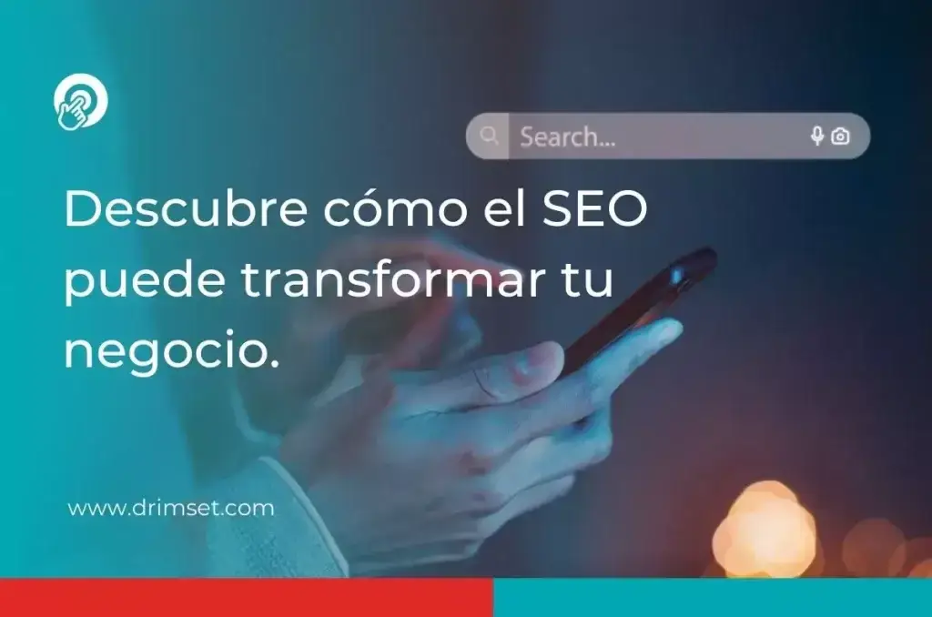 Descubre cómo el SEO puede transformar tu negocio