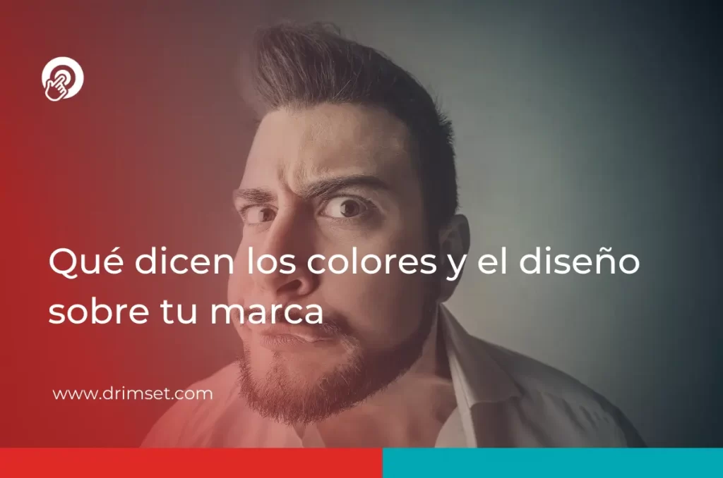 Qué dicen los colores y el diseño sobre tu marca