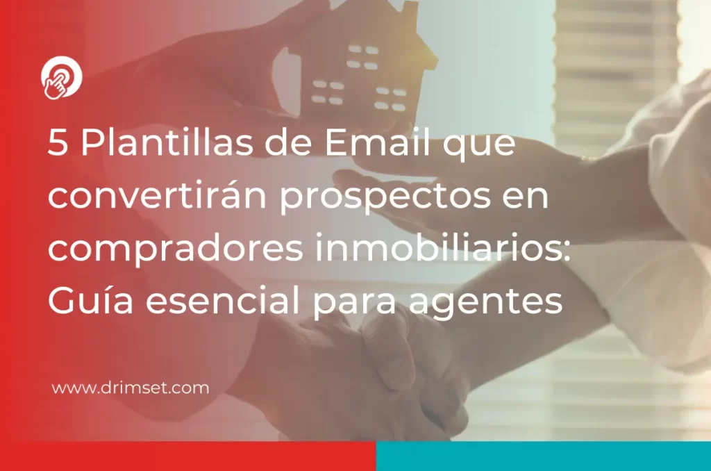 5 Plantillas de email marketing inmobiliario personalizables