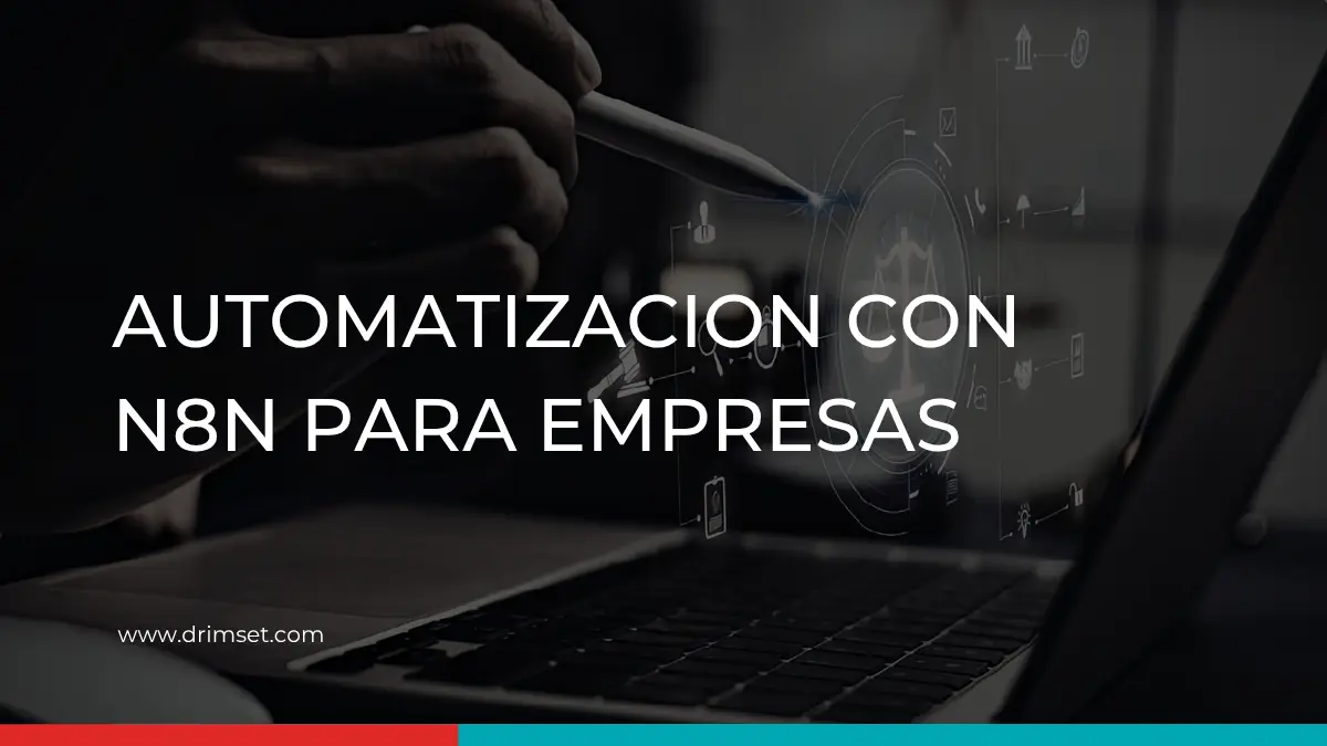 Automatizacion con n8n para empresas | IA y ahorro real