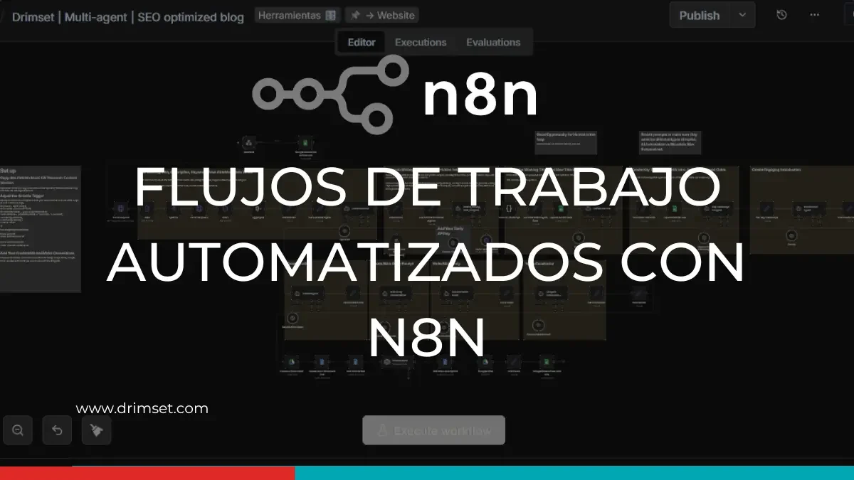 Flujos de trabajo automatizados con N8N: cómo diseñarlos bien para que sí funcionen en una empresa