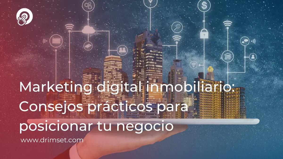 Domina el Marketing Digital en el Sector Inmobiliario