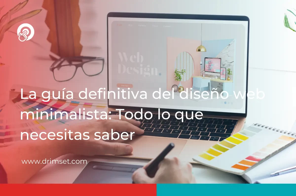 Diseño Web Minimalista: Claves para la Elegancia y Funcionalidad