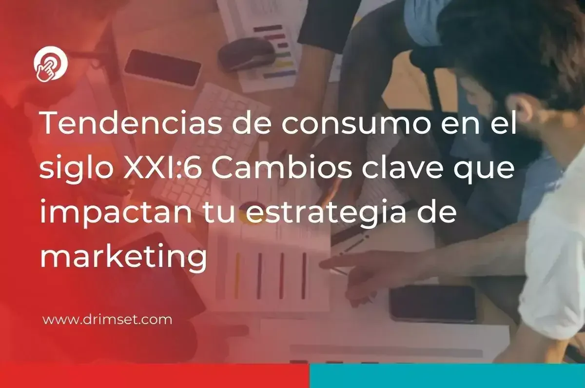 6 Cambios Clave que Impactan tu Estrategia de Marketing